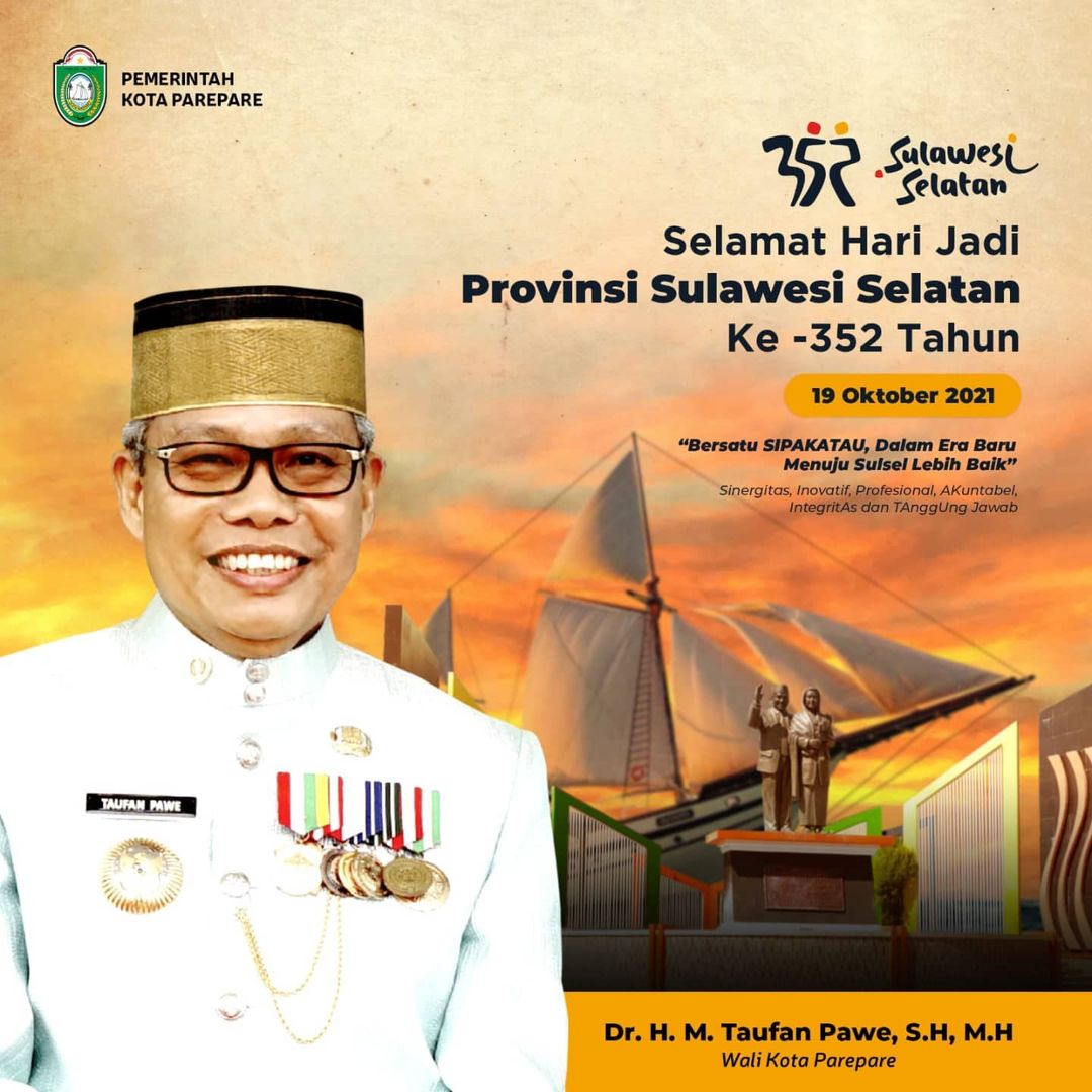 Wali Kota Parepare Ucapkan Selamat Hari Jadi Sulsel ke-352