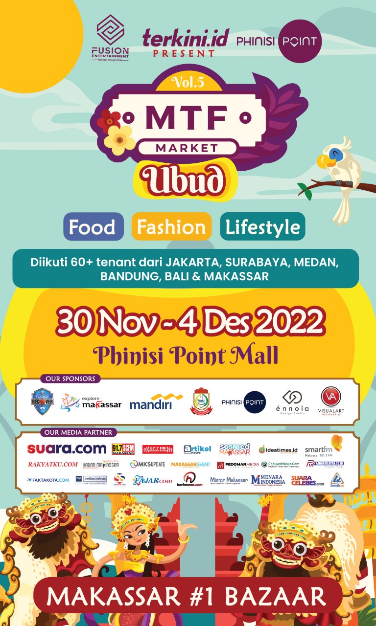 Event Bazaar Kuliner dan Fashion Terbesar di Makassar MTF Market akan Digelar Kelima Kalinya di Mall Pipo