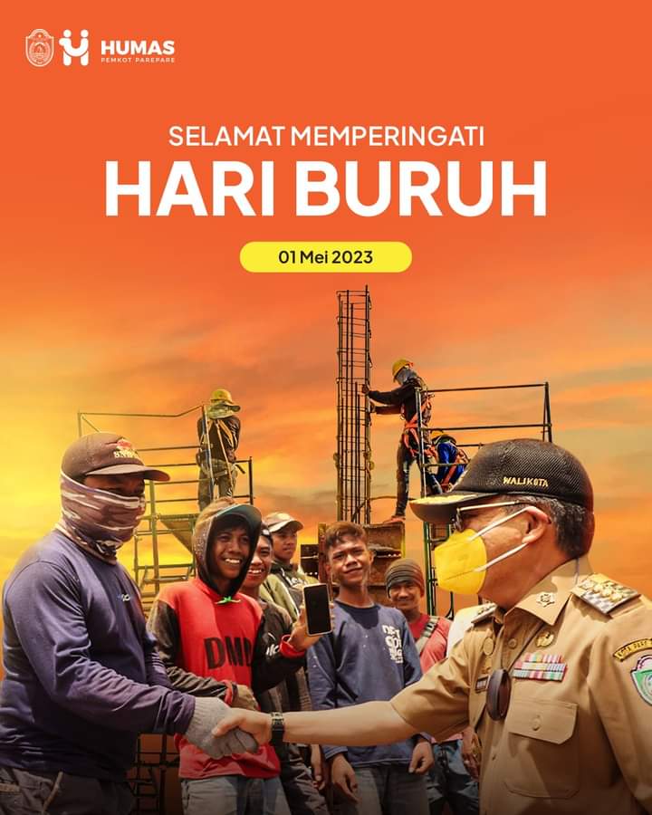 Wali Kota Parepare Ucapkan Selamat Hari Buruh Internasional, Apresiasi Kerja Keras dan Perjuangan Pekerja