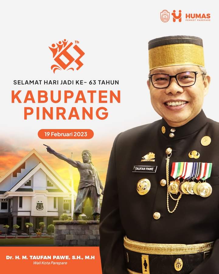 Selamat Hari Jadi Pinrang, Sidrap, Enrekang, Taufan Pawe Ajak Kolaborasi Majukan Sulsel
