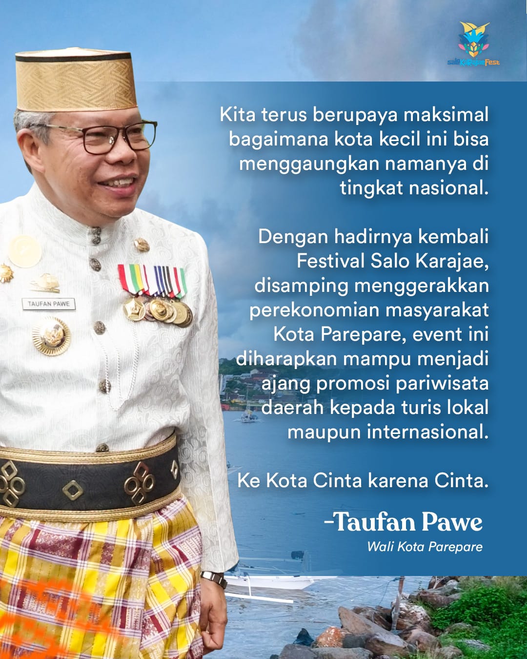 Festival Salo Karajae Gaungkan Nama Parepare di Level Internasional, Taufan Pawe: Mari ke Kota Cinta