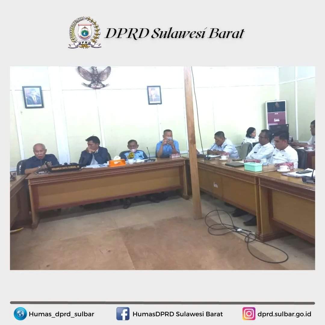 Hamsah Sunuba Hadiri Raker Komisi IV DPRD Sulbar Bersama OPD, Dalam Rangka Monev Pelaksanaan APBD 2022