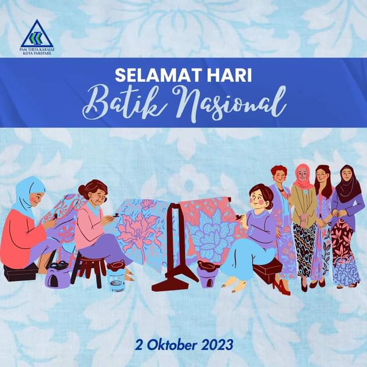 Batik Adalah Bahasa Seni, PAM Tirta Karajae Ucapankan Selamat Hari Batik Nasional 