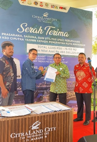 Kadis Perkim Makassar Hadiri Penyerahan PSU Perumahan Citraland City CPI dari KSO Ciputra Yasmin Kepada Pemkot
