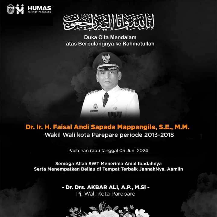 Pemkot Parepare Berbelasungkawa Berpulangnya Wakil Wali Kota pada Masanya Faisal Andi Sapada