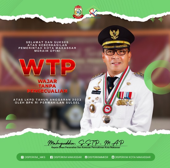 Disperkim Sampaikan Ucapan Selamat Atas WTP Pemkot Makassar 