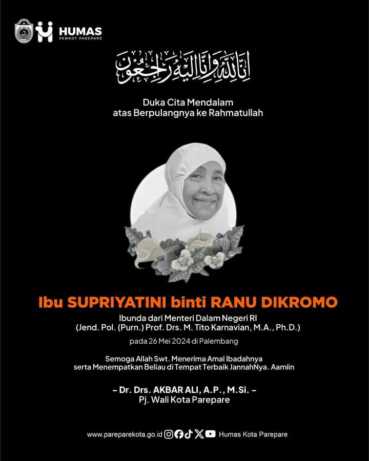 Pemkot Parepare Sampaikan Duka Cita Mendalam Ibunda Mendagri Supriyatini Meninggal Dunia 