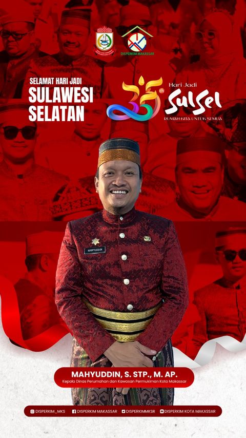 Disperkim Makassar Ucapkan Selamat Hari Jadi Sulsel Ke-355 