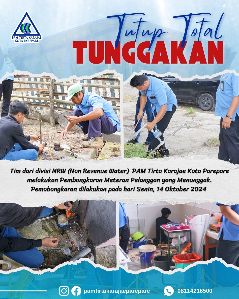 PAM Tirta Karajae Ingatkan Pelanggan Tidak Menunggak Bayar Air, Cegah Penyegelan Hingga Pembongkaran 