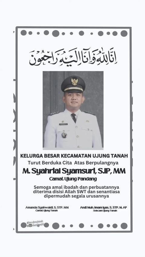 Keluarga Besar Kecamatan Ujung Tanah Sampaikan Duka Cita Atas Wafatnya Camat Ujung Pandang