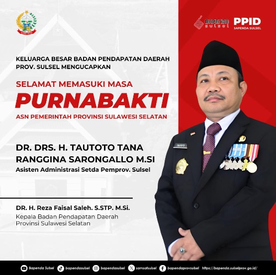 Keluarga Besar Bapenda Sulsel Ucapkan Selamat Memasuki Masa Purnabakti Tautoto Tanaranggina