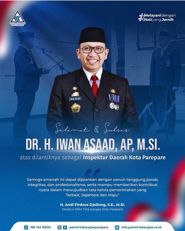 PAM Tirta Karajae Ucapkan Selamat Atas Pelantikan Iwan Asaad Jadi Inspektur Daerah, Dukung Wujudkan Pemerintahan Terbaik Sejahtera dan Maju 