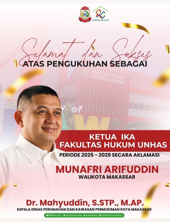 Disperkim Makassar Ucapkan Selamat atas Terpilihnya Munafri Arifuddin sebagai Ketua IKA Fakultas Hukum Unhas