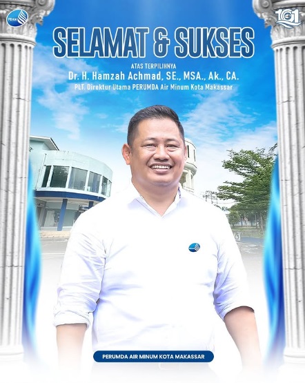 PDAM Makassar Ucapkan Selamat Kepada Hamzah Achmad sebagai Plt Dirut, Sampaikan Terima Kasih Kepada Direksi Sebelumnya