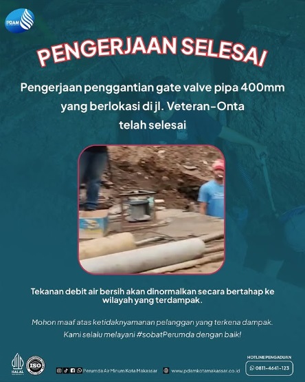 Pengerjaan Penggantian Gave Valve Pipa 400mm di Veteran-Onta Selesai, PDAM Makassar: Suplai Air Dialirkan secara Bertahap