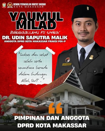 DPRD Makassar Ucapkan Selamat Ulang Tahun Legislator Udin Saputra Malik