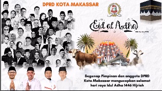 Ucapkan Selamat Idul Adha, DPRD Makassar Ajak Jadikan Momen untuk Terus Ikhlas dan Bersyukur