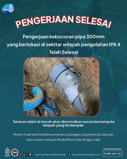 Pengerjaan Kebocoran Pipa di Wilayah Pengolahan IPA 4 Selesai, PDAM Makassar Mohon Maaf Kepada Pelanggan Terdampak