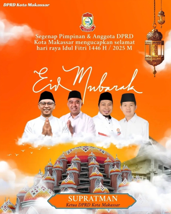 DPRD Makassar Ucapkan Selamat Hari Raya Idul Fitri 1 Syawal 1446 Hijriah