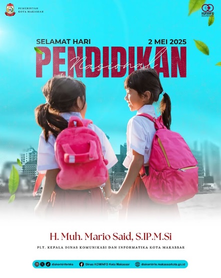 Ucapkan Selamat Hardiknas 2025, Dinas Kominfo Makassar Dorong Lahirkan Generasi yang Cerdas, Adaptif dan Berkarakter