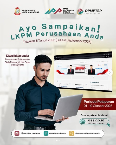 DPMPTSP Makassar Ajak Pelaku Usaha Menengah dan Besar Segera Sampaikan LKPM Triwulan III 2025