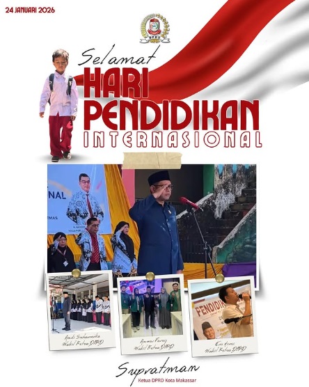 Ucapkan Selamat Hari Pendidikan Internasional, DPRD Makassar Kutip Pernyataan Nelson Mandela